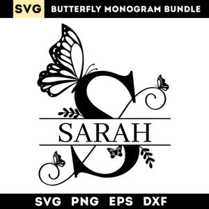 May include: Black and white butterfly monogram bundle with the name "SARAH" in a serif font. The letter "S" is decorated with a butterfly and floral elements. The top of the image reads "BUTTERFLY MONOGRAM BUNDLE".