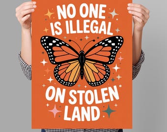 No One Is Illegal On Stolen Land Protest Sign PRINTABLE, Anti-Trump Poster Sign For March, Digital Download, Political Activist Rally Sign