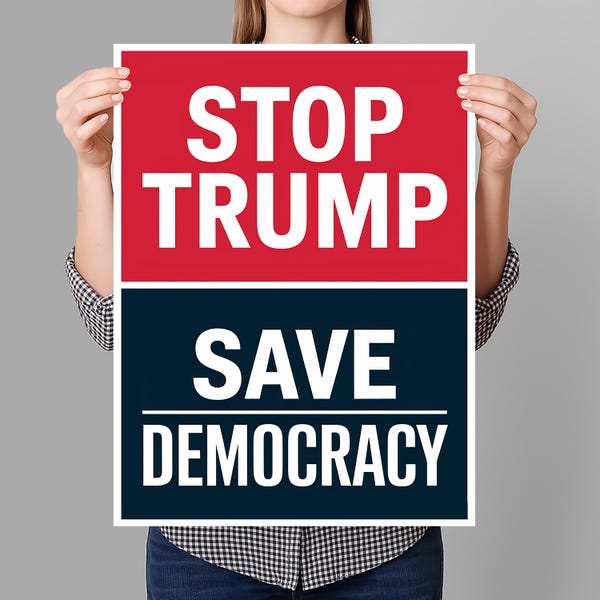 Stop Trump, Save Democracy Protest Sign PRINTABLE, Anti-Trump Protest Poster Sign For March, Digital Download, Political Activist Rally Sign