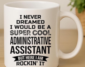 Personalized Admin Assistant Mug: Appreciation Gift