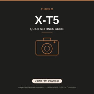 May include: A digital PDF download guide titled FUJIFILM X-T5 QUICK SETTINGS GUIDE. The document features a minimalist brown line-art icon of a camera centred on a dark background, with the text Digital PDF Download in a rounded button.