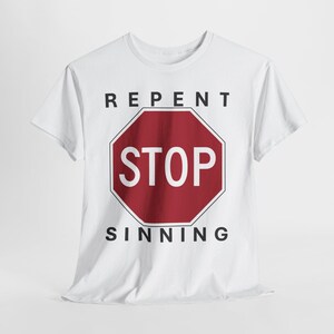 Repent Stop Sinning Unisex Heavy Cotton Tee, Thought-Provoking Fashion image 2