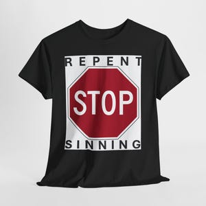 Repent Stop Sinning Unisex Heavy Cotton Tee, Thought-Provoking Fashion image 3
