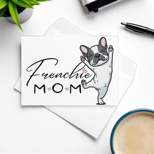 Frenchie Mom Greeting Card: French Bulldog Stationery, Dog Lover Gift