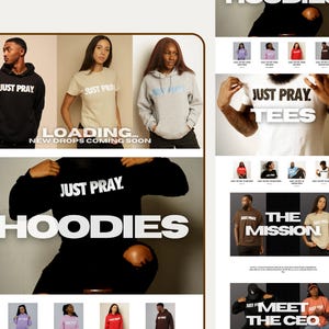 May include: A digital collage of apparel featuring hoodies and t-shirts with the text JUST PRAY. The layout includes various models wearing black, beige, and gray garments, with section headers labeled HOODIES, TEES, THE MISSION, and MEET THE CEO.