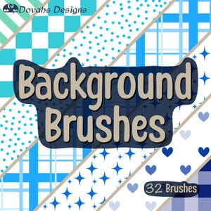 May include: Digital art design featuring the text "Background Brushes" in a dark blue, outlined font. The background is composed of various blue and white patterns, including polka dots, plaid, and stars. The words "32 Brushes" are also visible.