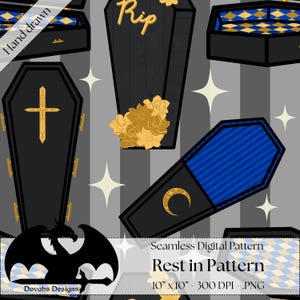 May include: Seamless digital pattern featuring black coffins with gold accents, crosses, and floral details. The design includes the text "Rest in Pattern" and is hand-drawn. The pattern is 10" x 10" in size.