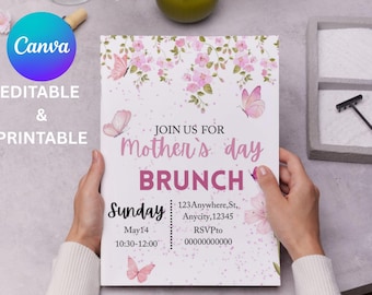 May include: A pink and white printable invitation for a Mother's Day brunch. The invitation features a floral design with butterflies and the text "JOIN US FOR Mother's Day BRUNCH Sunday May 14 10:30-12:00 123 Anywhere, St, Anycity, 12345 RSVPto 00000000000".
