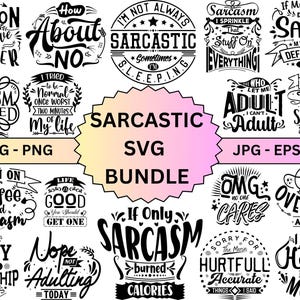 Sarcasm Svg Bundle, Funny Svg Bundle, Sarcastic Bundle Svg, Sarcastic Quotes Svg, Sarcastic Sayings Svg Bundle, Sarcastic Svg.