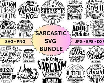 Sarcasm Svg Bundle, Funny Svg Bundle, Sarcastic Bundle Svg, Sarcastic Quotes Svg, Sarcastic Sayings Svg Bundle, Sarcastic Svg.