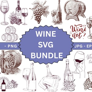 Wine SVG Bundle,Bottle SVG,Wine Clipart,Wine Cricut,Wine Vector,Wine Drinking Svg Png,Wine Digital Download,Vineyard Svg,Wine Silhouette