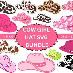 May include: A collection of colorful cowboy hats in various designs, including pink, brown, and black, with patterns like cow spots, hearts, and stars. The image includes the text "COW GIRL HAT SVG BUNDLE".