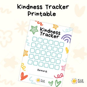 May include: A colourful "Kindness Tracker Printable" sheet. The design includes a grid of squares for tracking acts of kindness, with the words "Kindness Tracker" at the top. It features space for a reward and the "Kind Work" logo.