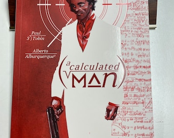 A Calculated Man tpb, signed by Eisner-winning writer Paul Tobin