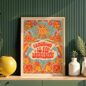 70s Hippy Feminist Flower Power Wall Art, Feminism 4 Everyone, Galentines decor, Sunshine and Flower Print