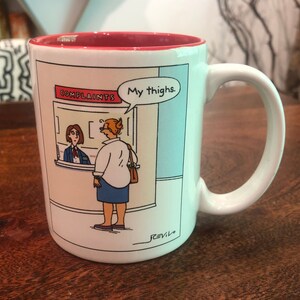 Vintage Funny Complaints Booth - MY THIGHS Fat Humor Coffee Mug by Hallmark Cards - Funny Fat Humor Coffee Mug - Vintage Hallmark Mug