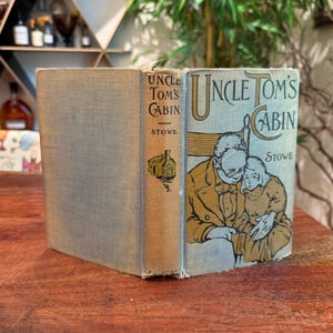 Antique c. 1910 Uncle Tom&#39;s Cabin by Harriet Beecher Stowe Hardback Book - African American History Hard Cover Book - A.L. Burt Co. Pub. NY