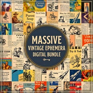 May include: A digital bundle of vintage ephemera with a collage of old advertisements and illustrations. The central design features a navy blue circle with the text "MASSIVE VINTAGE EPHEMERA DIGITAL BUNDLE".