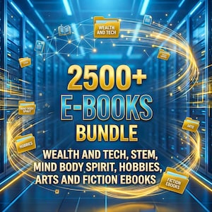 2500+ Mega Ebook Bundle | Wealth, STEM, Fiction, Self Help & Hobbies | Massive Digital Library Collection | Instant Download