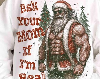 Ask Your Mom Sarcastic Santa PNG, Funny Christmas Digital Design, Snarky Christmas Shirt Holiday Humor Meme, Trendy Viral Sublimation