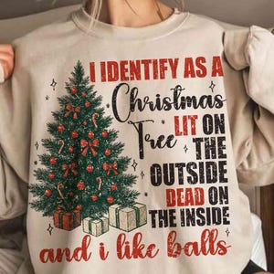 I Identify as a Christmas Tree PNG, Funny Adult Christmas T-Shirt Design, Offensive Xmas Humor Meme, Trendy Viral Holiday Sublimation File
