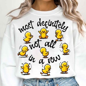 Funny Ducks Not All In a Row PNG, Sarcastic Mental Health Humor, Snarky Duck Design, Cute Animal Motivational Sublimation Trendy Funny Shirt