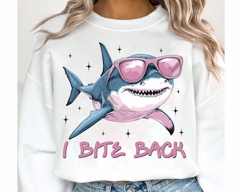 I Bite Back PNG, Snarky Sarcastic Shark, Sassy Quote PNG, Funny Retro Mom Shirt, Trendy Women Sublimation Design, Funny Adult Humor ORIGINAL