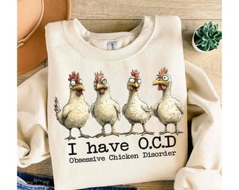 Funny Chicken Shirt PNG, I have OCD Obsessive Chicken Disorder, Funny Mental Health Design, Farm Girl Shirt, Mom Tshirt, Trendy Chicken Tee
