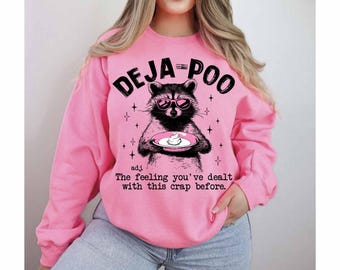 Deja Poo Adult Humor PNG Funny Raccoon Sarcastic Snarky retro design Funny Adult Png Trendy Feral Raccoon Attitude Png Sarcasm Png ORIGINAL