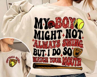 My Boy/Girl Might Not Always Swing Softball Mama Png,Softball Design Png,Trendy Softball sublimation,Softball Season,Softball Mom Tshirt PNG