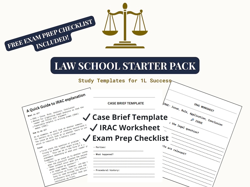May include: Law school starter pack with study templates for 1L success. Includes a case brief template, IRAC worksheet, and exam prep checklist. The image also features a scale of justice and the text "FREE EXAM PREP CHECKLIST INCLUDED!"