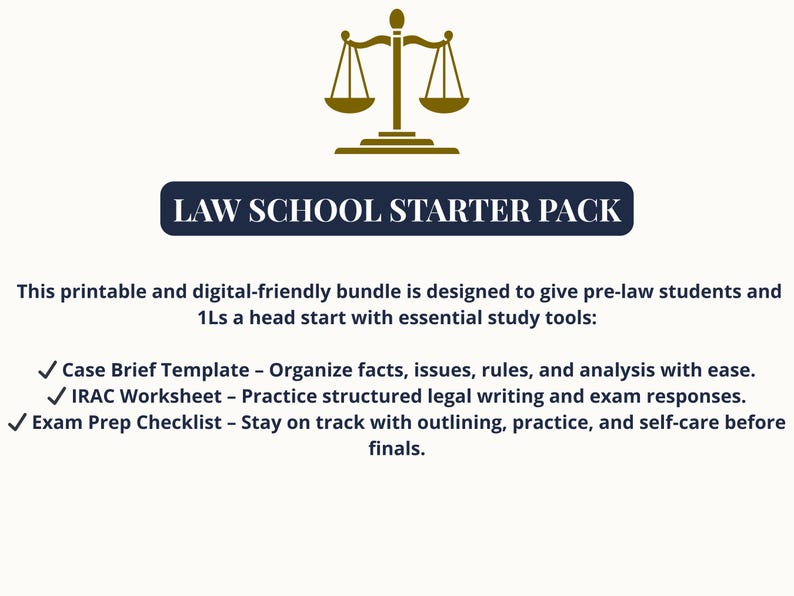 May include: A digital graphic with the text "LAW SCHOOL STARTER PACK" and a scale icon. The text describes a bundle with a case brief template, IRAC worksheet, and exam prep checklist for law students.