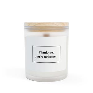 RHOBH Thank you you&#39;re welcome Candle, words only white, Real Housewives of Beverly Hills, Housewarming Gift, Real Housewives Gift, Fun Gift
