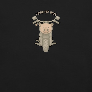 I Ride Fat Boyz | Funny Gay Biker T-Shirt | LGBTQ Motorcycle Pride Tee | Retro Pig & Bike Art | Beary Nice and NaughtyUnisex t-shirt