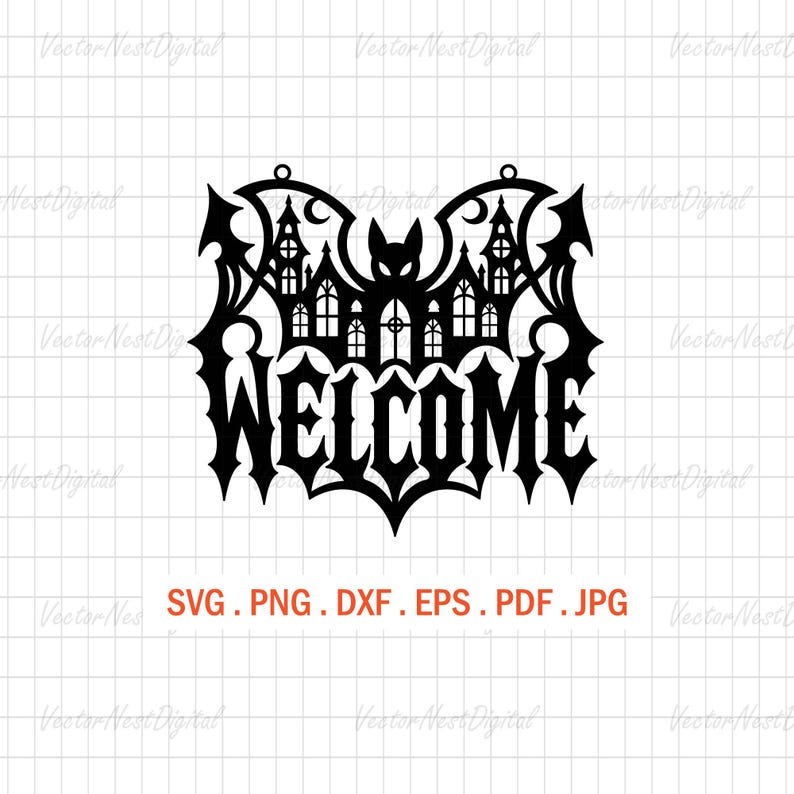 May include: A black digital graphic design featuring a stylized bat silhouette integrated with a gothic castle structure and the word WELCOME in a sharp, pointed font. Below the design, the text reads SVG . PNG . DXF . EPS . PDF . JPG.