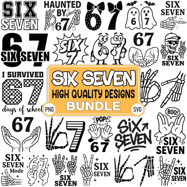 Six Seven 6 7 Meme Funny Hands Svg Png Bundle, 6 7 Meme Funny Skeleton ...