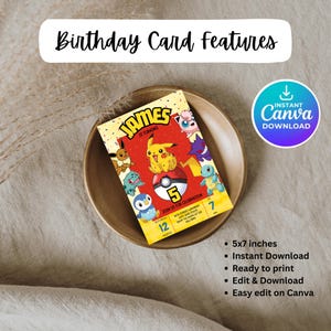 May include: A printable birthday card featuring a Pokemon theme. The card is red, yellow, and blue with a Pok&eacute; Ball and various Pokemon characters. The text on the card reads "James is turning 5".