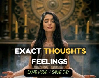 Same Hour Psychic Reading, Exact Thoughts, Feelings, Love Tarot Guidance