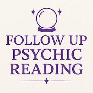 Follow Up Psychic Reading: Love, Career & Spiritual Guidance