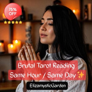 Brutal Tarot Reading Honest, Brutal Honest Psychic Reading, Same Hour, Accurate Love & Soulmate insights, No Sugarcoating, Direct Answers