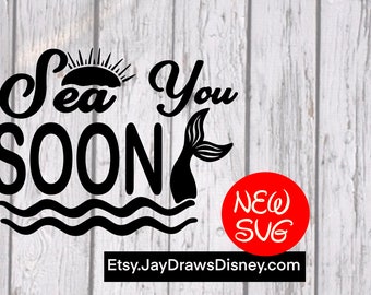 Sea You Soon SVG, Beach Mermaid Sun Cricut Files (PNG)