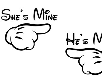 He’s Mine  She’s Mine Pointing Glove SVG | Magical Vacation Couple Cut Files | Retro Cartoon Hand Digital Download for Cricut & Silhouette