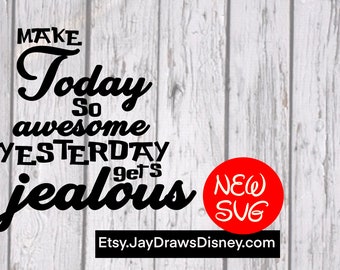 Paquete SVG con frases positivas: ¡Haz que hoy sea increíble! (PNG)