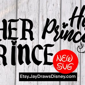 His Princess Her Prince SVG Cricut Cutting Files Comes with PNGs Bundles
