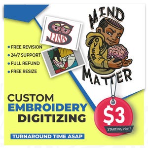 May include: Custom embroidery digitizing service with a starting price of $3. The image shows a cartoon illustration of a person with their head open, holding a brain, with the text "Mind Over Matter".