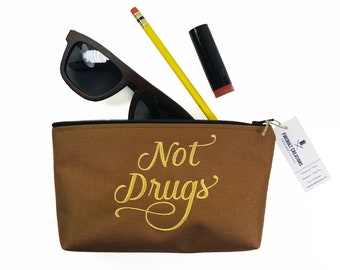 Funny Zipper Pouch Not Drugs make up bag vegan canvas bag cannabis pencil pouch dice bag sobriety college student gift