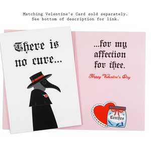 May include: A pink and white Valentine's Day card with a plague doctor illustration and the text "There is no cure... ...for my affection for thee. Happy Valentine's Day".