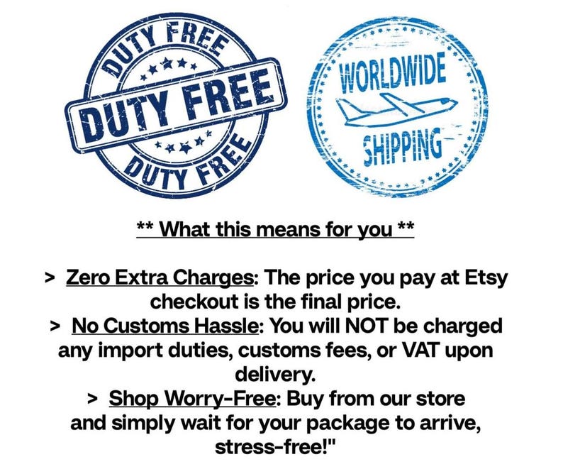 May include: Two blue circular stamps with white text and a white background. One stamp reads "DUTY FREE" and the other reads "WORLDWIDE SHIPPING" with a graphic of an airplane. Text below explains "Zero Extra Charges" and "No Customs Hassle".