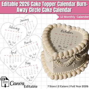 Könnte beinhalten: Ein bearbeitbarer 2026 Tortenaufleger-Kalender mit herzförmigen Papierblättern für die Monate Januar bis Mai und einer herzförmigen Torte mit weißer Glasur und Oktober-Kalenderdruck. Text: Editable 2026 Cake Topper Calendar Burn-Away Circle Cake Calendar, 12 Monthly Calender, The text Here, 7 Sizes | 2 Colors | Full Year 2026.