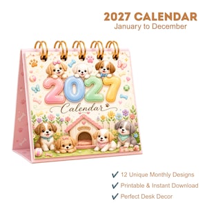 May include: A 2027 desk calendar with a spiral binding, featuring illustrations of puppies, a dog house, and flowers. The text reads 2027 CALENDAR January to December. The design includes pastel-colored numbers and various puppy-themed icons.